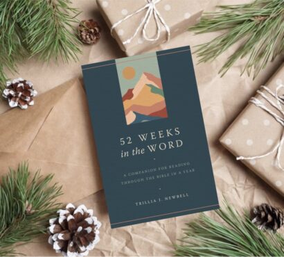 52 Weeks in the Word with Trillia Newbell